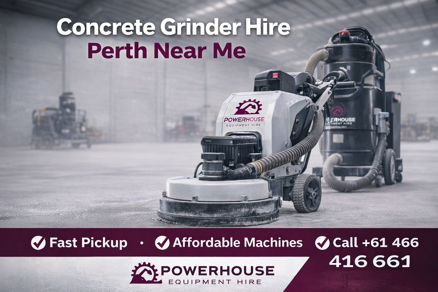 Concrete grinder hire Perth near me industrial floor grinding machine PowerHouse Equipment Hire